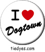I Heart Dogtown Button, I Heart Dogtown Pin-Back Badge, I Heart Dogtown Pin