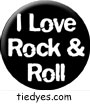 I Love Rock and Roll Music Button Pin-Badge