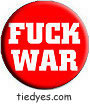Fuck War Democratic Liberal Political Button (Badge, Pin)