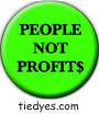 People Not Profits Liberal Democratic Political Button (Badge, Pin)